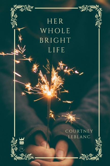 Her Whole Bright Life