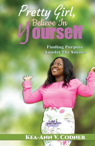 Pretty Girl, Believe In Yourself Finding Purpose Amidst The Silence