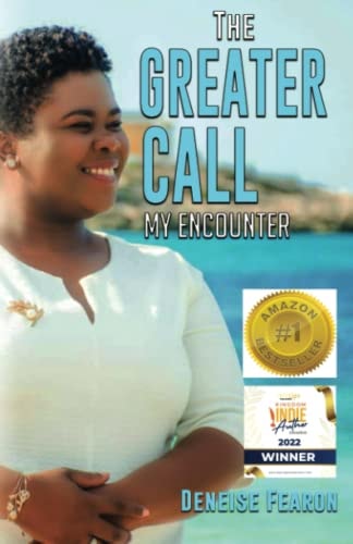 The Greater Call My Encounter