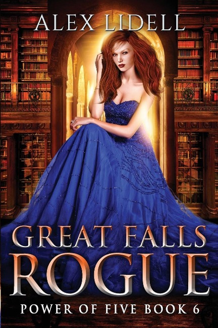 Great Falls Rogue: Power of Five Collection Book 6