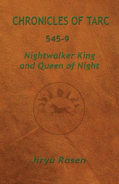 Chronicles of Tarc 545-9: Nightwalker King and Queen of Night