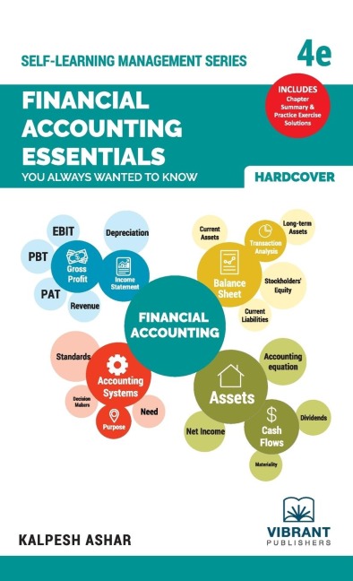 Financial Accounting Essentials You Always Wanted To Know: 4th Edition