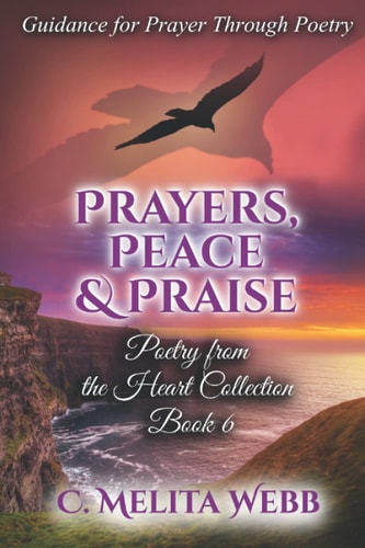 Prayers, Peace, and Praise Prayer Guidance Through Poetry