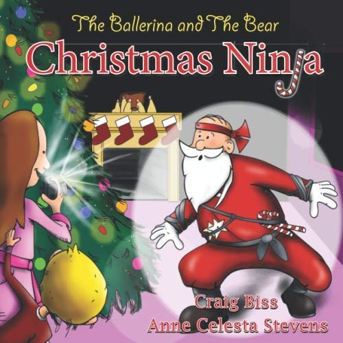 The Ballerina and the Bear Christmas Ninja