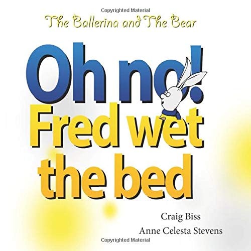 Oh No, Fred Wet the Bed