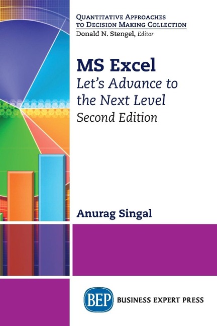 MS Excel, Second Edition: Lets Advance to the Next Level