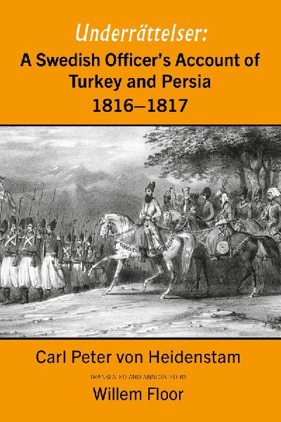 A Swedish Officers Account of Turkey and Persia, 1816-1817