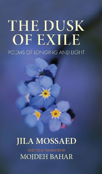 The Dusk of Exile: Poems of Longing and Light