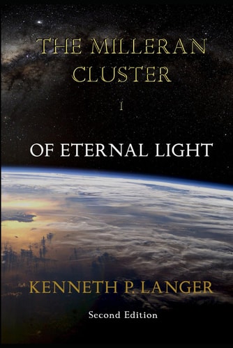 The Milleran Cluster Of Eternal Light (Book One)