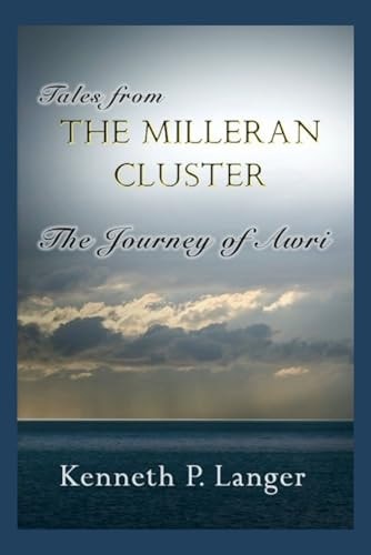 Tales from the Milleran Cluster The Journey of Awri: Bool Five