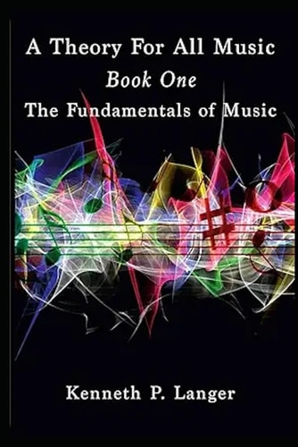 A Theory For All Music Book One: Fundamentals
