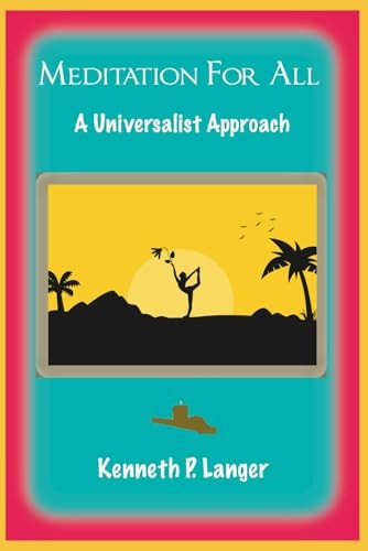 Meditation For All A Universalist Perspective