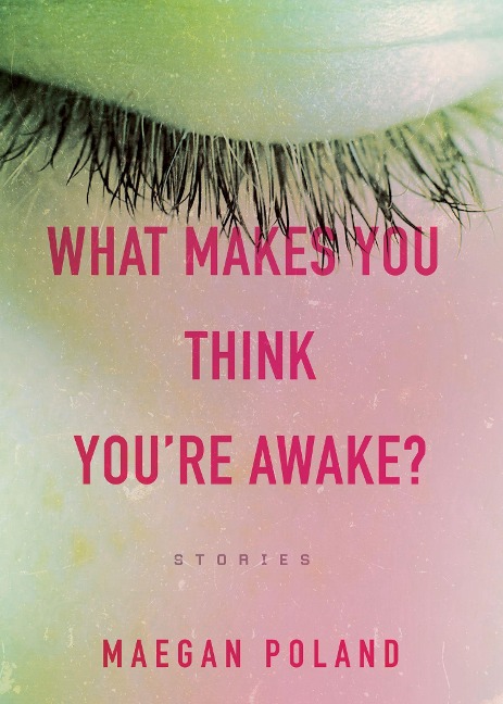 What Makes You Think Youre Awake?