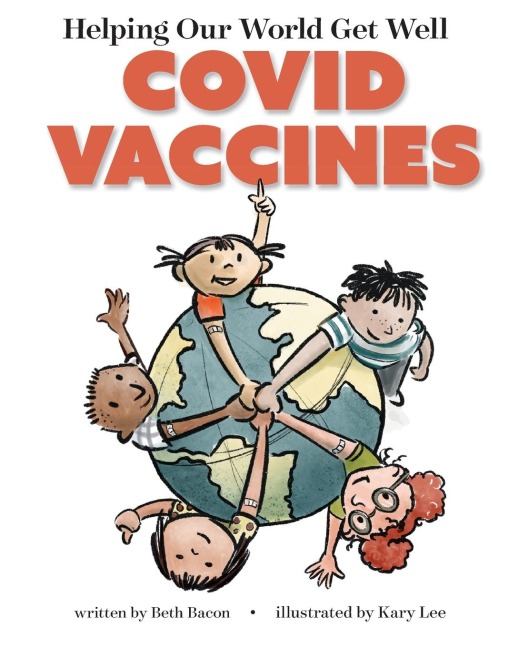 Helping Our World Get Better: Covid Vaccines