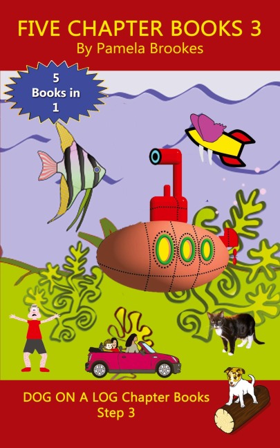 Five Chapter Books 3: Sound-Out Phonics Books Help Developing Readers, including Students with Dyslexia, Learn to Read (Step 3 in a Systematic Series of Decodable Books)