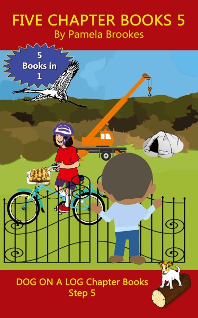 Five Chapter Books 5: Sound-Out Phonics Books Help Developing Readers, including Students with Dyslexia, Learn to Read (Step 5 in a Systematic Series of Decodable Books)