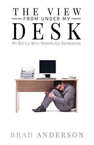 The View From Under My Desk My Battle With Workplace Depression