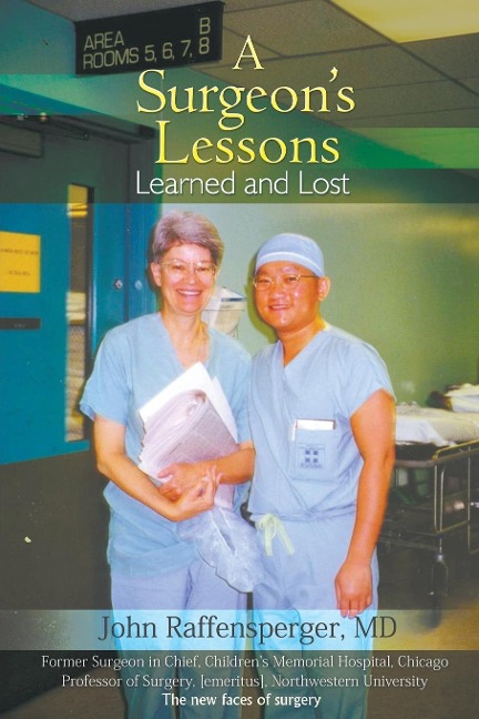 A Surgeons Lessons, Learned and Lost