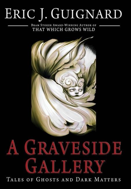 A Graveside Gallery: Tales of Ghosts and Dark Matters