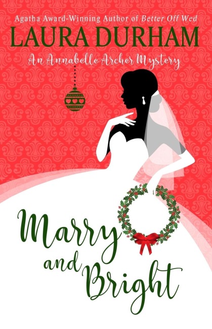 Marry and Bright: A Holiday Novella