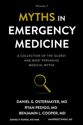 Myths in Emergency Medicine Volume 1