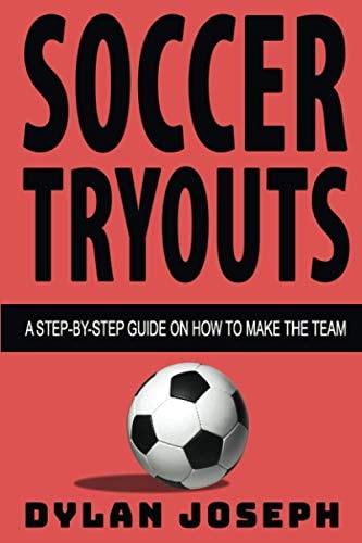 Soccer Tryouts A Step-By-Step Guide on How to Make the Team