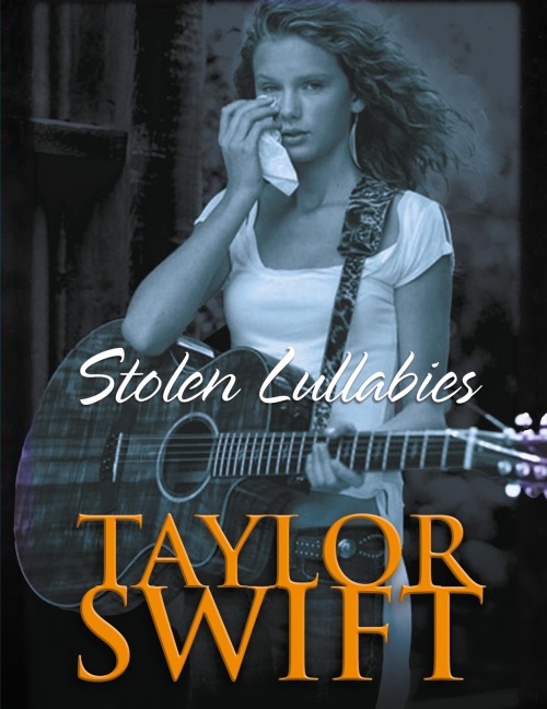 Taylor Swift Bookazine: Stolen Lullabies