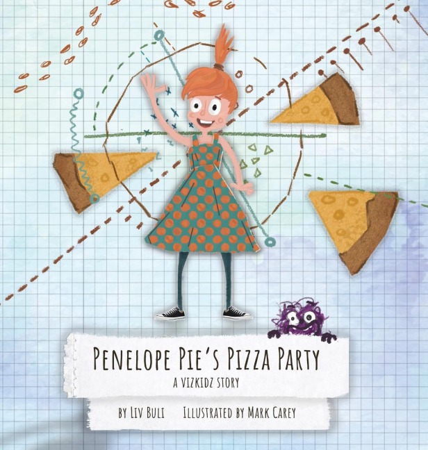 Penelope Pies Pizza Party: A Vizkidz Story