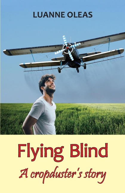 Flying Blind: A cropdusters story