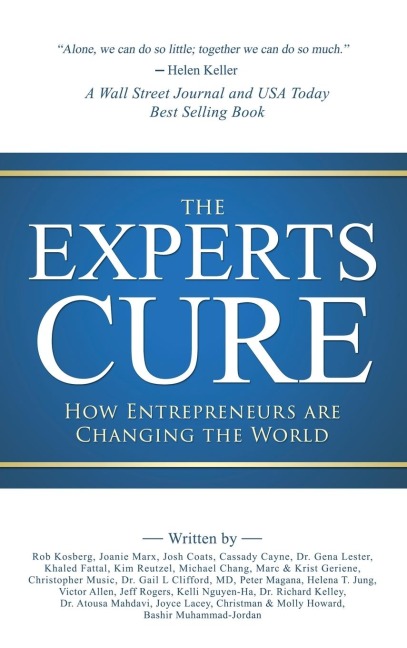 The Experts Cure: How Entrepreneurs Are Changing the World