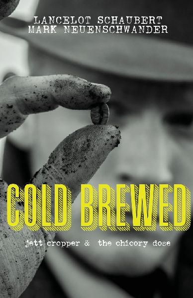 Cold Brewed: Jett Cropper and the Chicory Dose