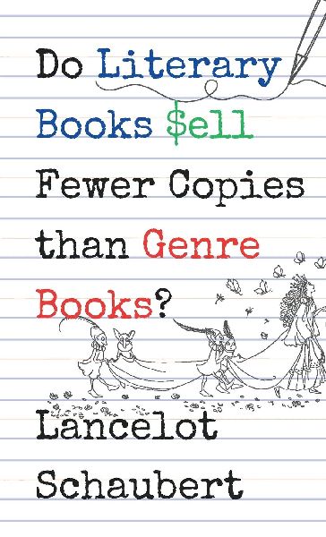 Do Literary Books Sell Fewer Copies than Genre Books?