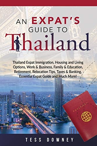 Thailand An Expat's Guide To Thailand