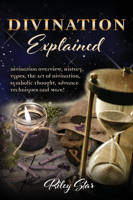 Divination Explained: A Beginners Guide to Divination