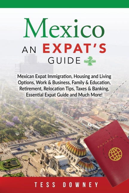 Mexico: An Expats Guide