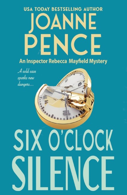 Six OClock Silence: An Inspector Rebecca Mayfield Mystery