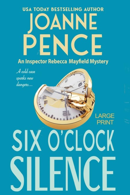 Six OClock Silence [Large Print]: An Inspector Rebecca Mayfield Mystery