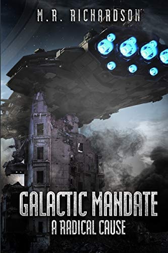 Galactic Mandate A Radical Cause