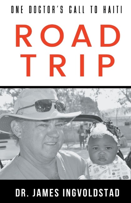 Road Trip: A Doctors Call to Haiti