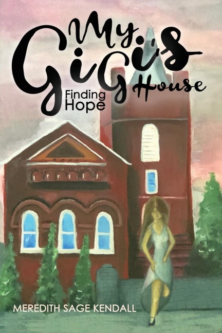 My Gigis House: Finding Hope