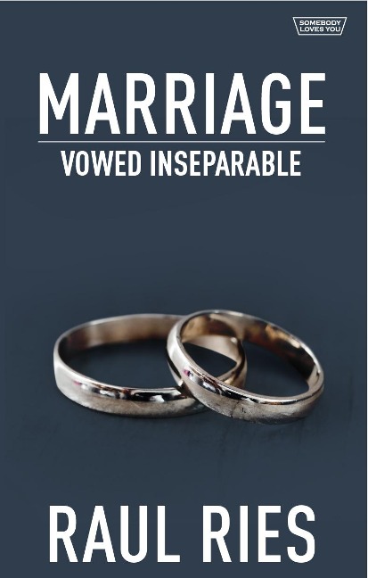Marriage: Vowed Inseparable