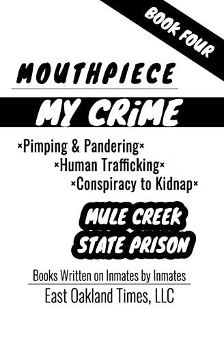 Mouthpiece Pimping & Pandering/Human Trafficking/Conspiracy to Kidnap
