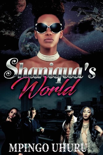 Shaniqua's World An Urban Novel