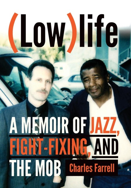 (Low)life: A Memoir of Jazz, Fight-Fixing, and the Mob