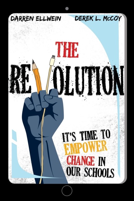 The Revolution: Its Time to Empower Change in Our Schools