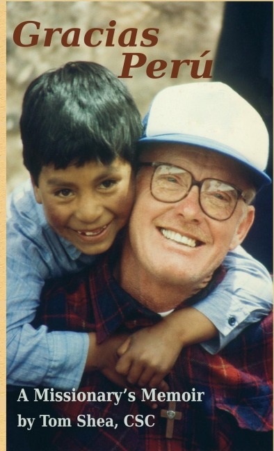 GRACIAS PERÚ: A Missionary's Memoir