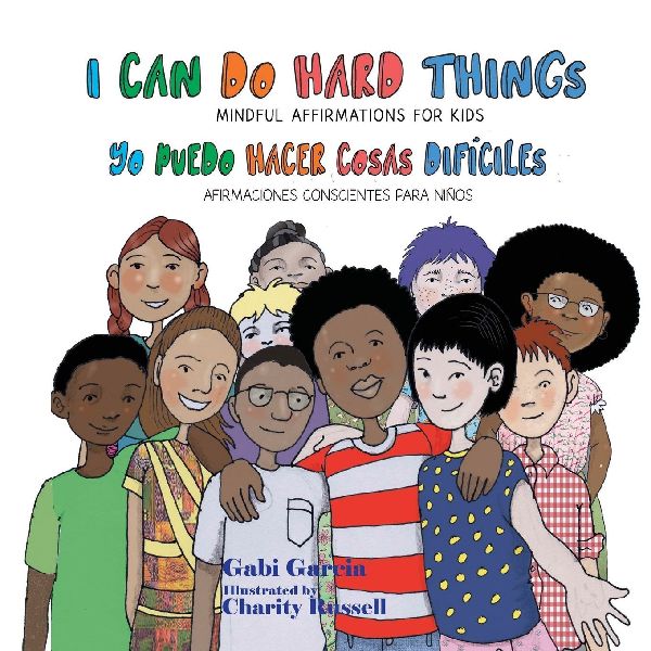 I Can Do Hard Things / Yo Puedo Hacer Cosas Difíciles: (Bilingual English and Spanish