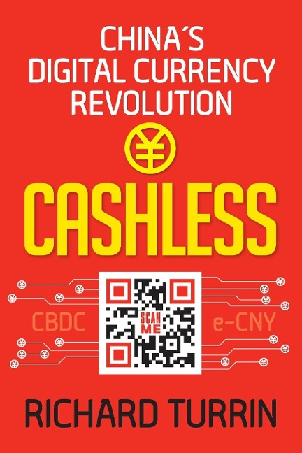 Cashless: Chinas Digital Currency Revolution