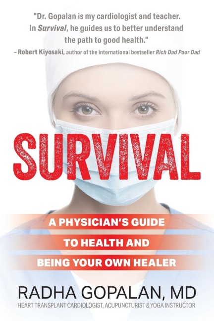 Survival: A Physicians Guide to Health and Being Your Own Healer