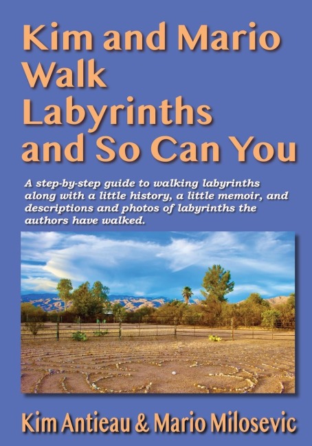 Kim and Mario Walk Labyrinths and So Can You